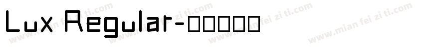 Lux Regular字体转换